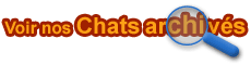 Voir nos Chats archivs